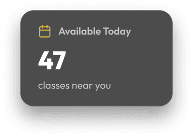 Available Today – 47 classes near you